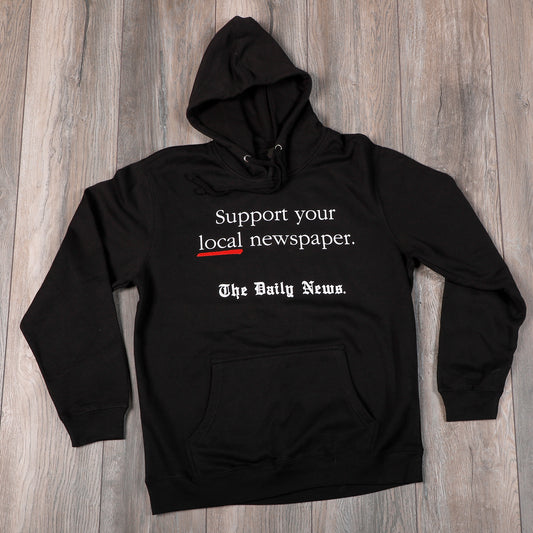 Support your Local Newspaper Black Hoodie